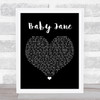 Rod Stewart Baby Jane Black Heart Song Lyric Quote Print