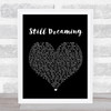 Silverstein Still Dreaming Black Heart Song Lyric Quote Print