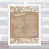 James Bay Wild Love Burlap & Lace Song Lyric Quote Print