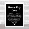 The Association Never my love Black Heart Song Lyric Quote Print