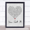 Roy Orbison You Got It Grey Heart Song Lyric Print