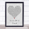 James Taylor You've Got A Friend Grey Heart Quote Song Lyric Print