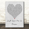 Pink Just Give Me A Reason Grey Heart Quote Song Lyric Print