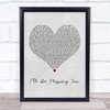 Puff Daddy I'll Be Missing You Grey Heart Quote Song Lyric Print