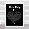 Trace Adkins Then They Do Black Heart Song Lyric Quote Print