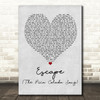 Rupert Holmes Escape (The Piña Colada Song) Grey Heart Quote Song Lyric Print