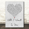 U2 All I Want Is You Grey Heart Quote Song Lyric Print