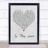 Whitesnake Is This Love Grey Heart Quote Song Lyric Print