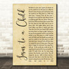 George Michael Jesus to a Child Rustic Script Song Lyric Quote Print