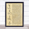 George Michael You Have Been Loved Rustic Script Song Lyric Quote Print