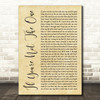 Daniel Bedingfield If You're Not The One Rustic Script Song Lyric Quote Print