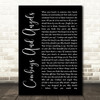 George Michael Cowboys And Angels Black Script Song Lyric Quote Print