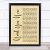 Lady Antebellum Need You Now Rustic Script Song Lyric Quote Print