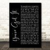 Simply Red You've Got It Black Script Song Lyric Quote Print