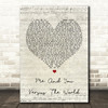 Space Me And You Versus The World Script Heart Song Lyric Quote Print