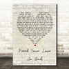 Fleetwood Mac Need Your Love So Bad Script Heart Song Lyric Quote Print