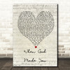 Newsong When God Made You Script Heart Song Lyric Quote Print