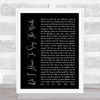 Bryan Adams Do I Have To Say The Words Black Script Song Lyric Quote Print