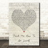 Rebecca Ferguson Teach Me How To Be Loved Script Heart Song Lyric Quote Print