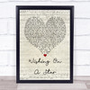 Rose Royce Wishing On A Star Script Heart Song Lyric Quote Print