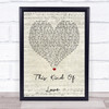 George Michael This Kind Of Love Script Heart Quote Song Lyric Print