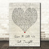 George Strait Give It All We Got Tonight Script Heart Quote Song Lyric Print