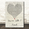 Method Man You're All I Need Script Heart Quote Song Lyric Print