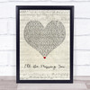 Puff Daddy I'll Be Missing You Script Heart Quote Song Lyric Print