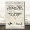 Radiohead All I Need Script Heart Quote Song Lyric Print