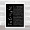 Hall & Oates Kiss On My List Black Script Song Lyric Quote Print