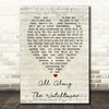 All Along The Watchtower Bob Dylan Script Heart Quote Song Lyric Print