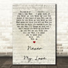 The Association Never My Love Script Heart Song Lyric Quote Print