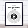 Billy Joel The Longest Time Vinyl Record Song Lyric Quote Print