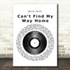 Blind Faith Can't Find My Way Home Vinyl Record Song Lyric Quote Print