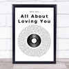 Bon Jovi All About Loving You Vinyl Record Song Lyric Quote Print