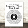 Bruce Springsteen Tougher Than The Rest Vinyl Record Song Lyric Quote Print