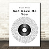 Bryan White God Gave Me You Vinyl Record Song Lyric Quote Print