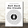 Christie Hennessy Roll Back the Clouds Vinyl Record Song Lyric Quote Print