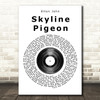 Elton John Skyline Pigeon Vinyl Record Song Lyric Quote Print