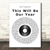 Foo Fighters This Will Be Our Year Vinyl Record Song Lyric Quote Print