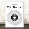 Green Day 21 Guns Vinyl Record Song Lyric Quote Print