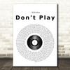 Halsey Don't Play Vinyl Record Song Lyric Quote Print