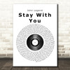 John Legend Stay With You Vinyl Record Song Lyric Quote Print