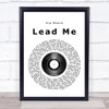 Kip Moore Lead Me Vinyl Record Song Lyric Quote Print