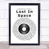 Lighthouse Family Lost In Space Vinyl Record Song Lyric Quote Print
