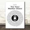 Queen Tie Your Mother Down Vinyl Record Song Lyric Quote Print