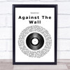 Seether Against The Wall Vinyl Record Song Lyric Quote Print