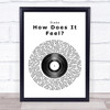 Slade How Does It Feel Vinyl Record Song Lyric Quote Print