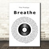 The Prodigy Breathe Vinyl Record Song Lyric Quote Print