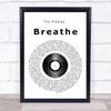 The Prodigy Breathe Vinyl Record Song Lyric Quote Print